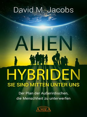 cover image of ALIEN-HYBRIDEN! Sie sind mitten unter uns